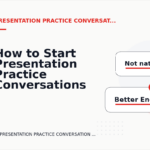 How to Start Presentation Practice Conversations Clearly
