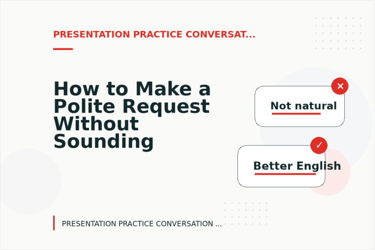 How to Make a Polite Request Without Sounding Demanding in Presentation Practice Conversation English