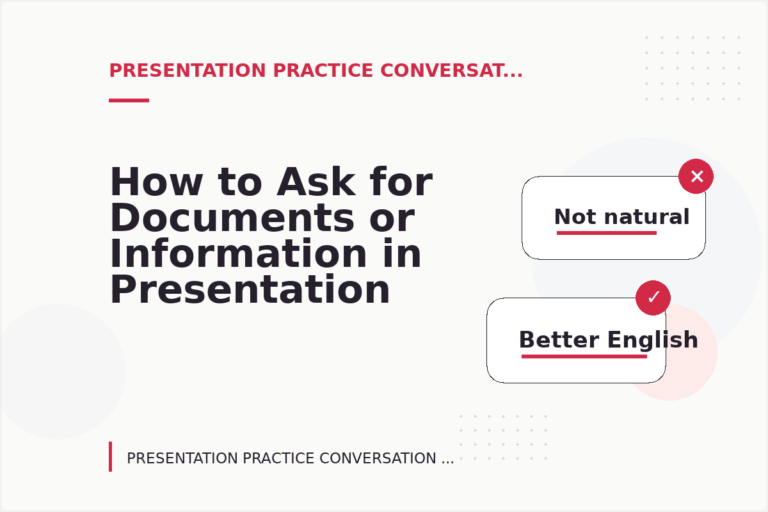 How to Ask for Documents or Information in Presentation Practice Conversation English