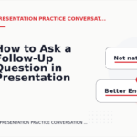How to Ask a Follow-Up Question in Presentation Practice Conversation English
